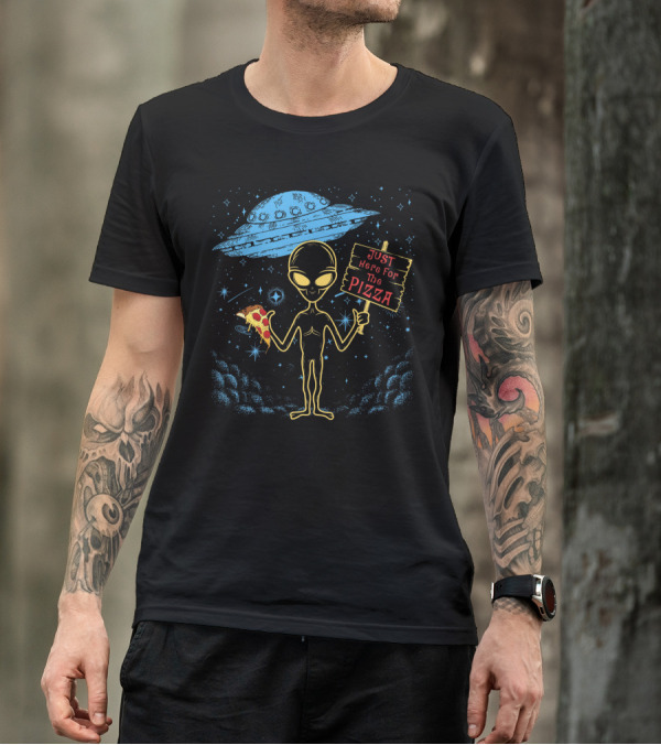 Alien UFO Just Here For The Pizza Funny Area 51 Punny Pizza Lovers Extraterrestrial Humor T-Shirt