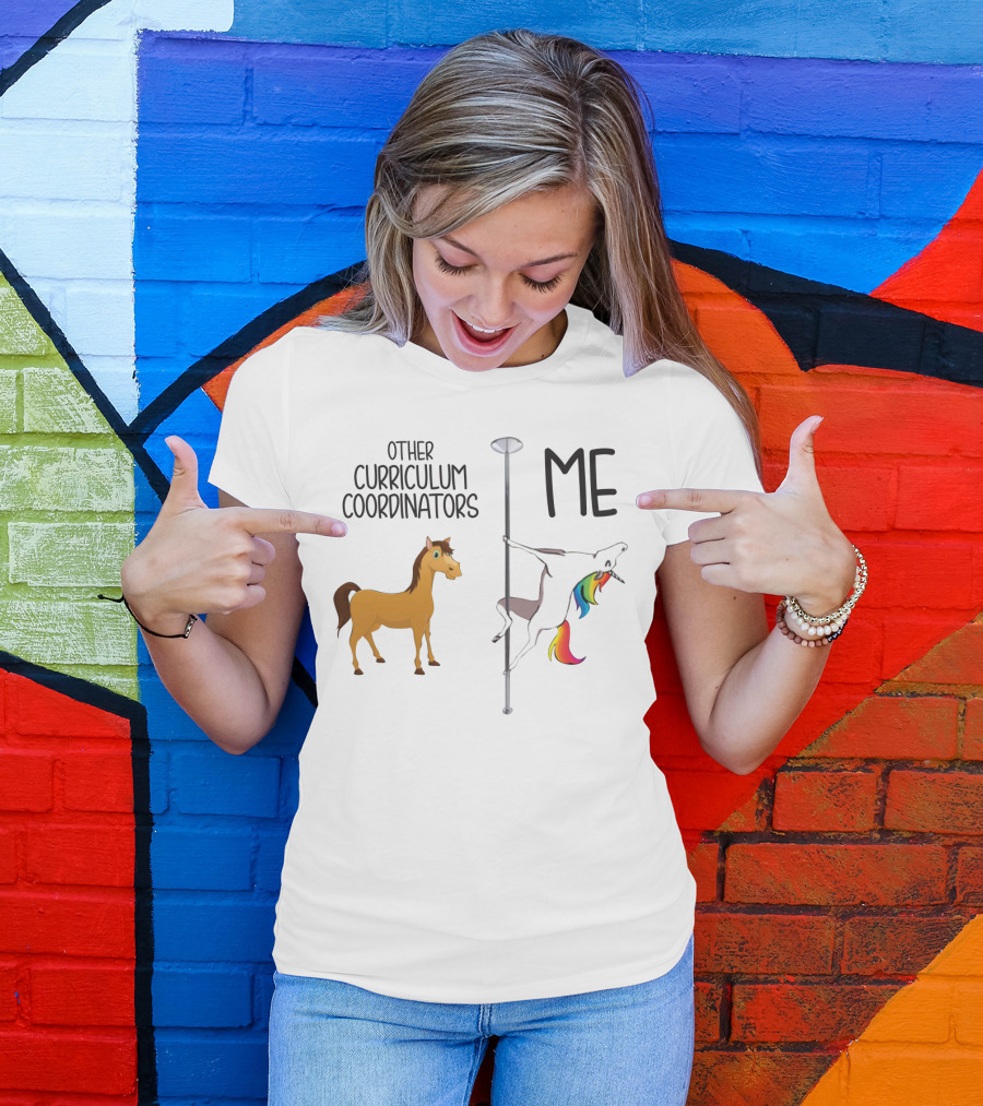 Other Curriculum Coordinators Normal Horse Me Pole Dance Unicorn T-Shirt
