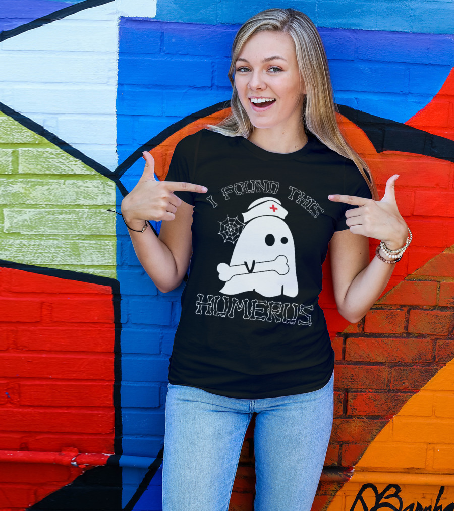 I Found This Humerus Funny Ghost Nurse With Bone And Web T-Shirt