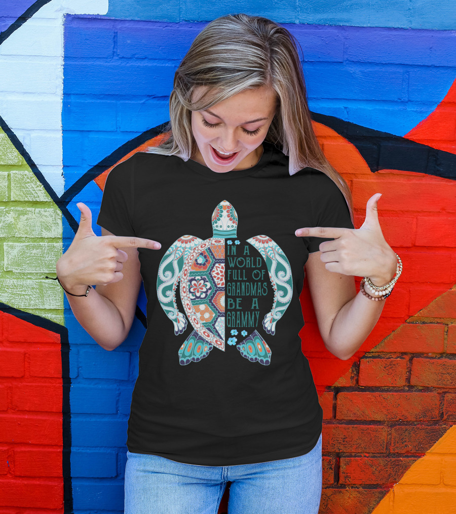 In A World Full Of Grandmas Be A Grammy Turtle Lover Patterned Floral Motif T-Shirt