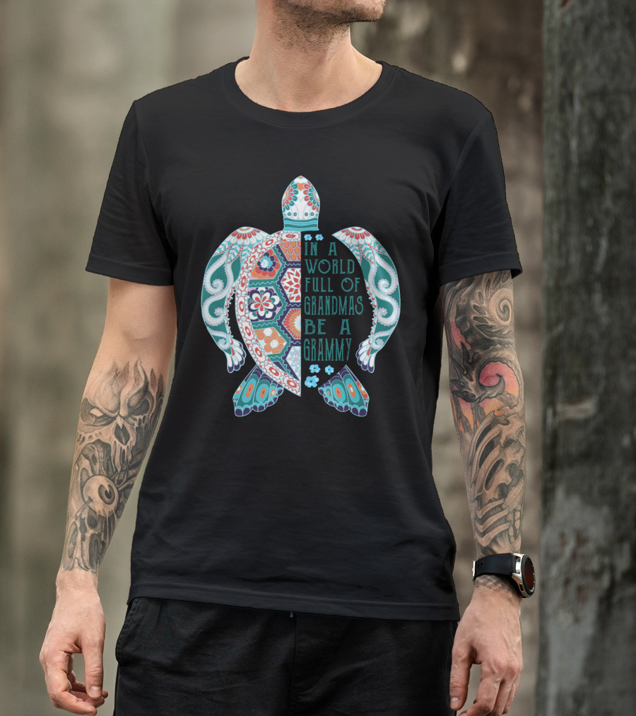 In A World Full Of Grandmas Be A Grammy Turtle Lover Patterned Floral Motif T-Shirt