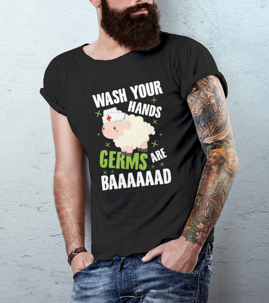 Wash Your Hands Germs Are Baaaaad Funny Nurse Sheep T-Shirt