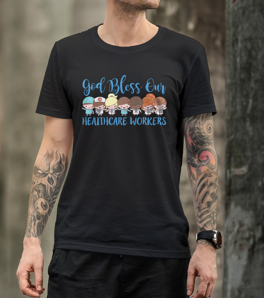 God Bless Our Healthcare Workers T-Shirt