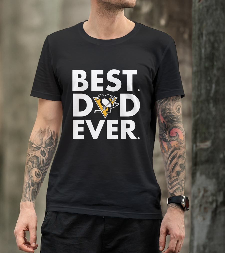 Best Dad Ever Pittsburgh Penguins T-Shirt