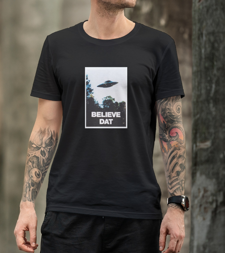 Believe Dat UFO Flying Saucer Over Trees T-Shirt