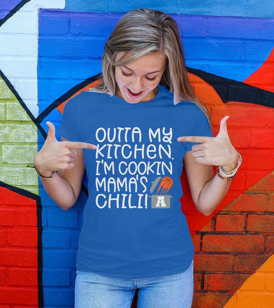 Outta My Kitchen I'm Cookin Mama's Chili Basketball Pot T-Shirt