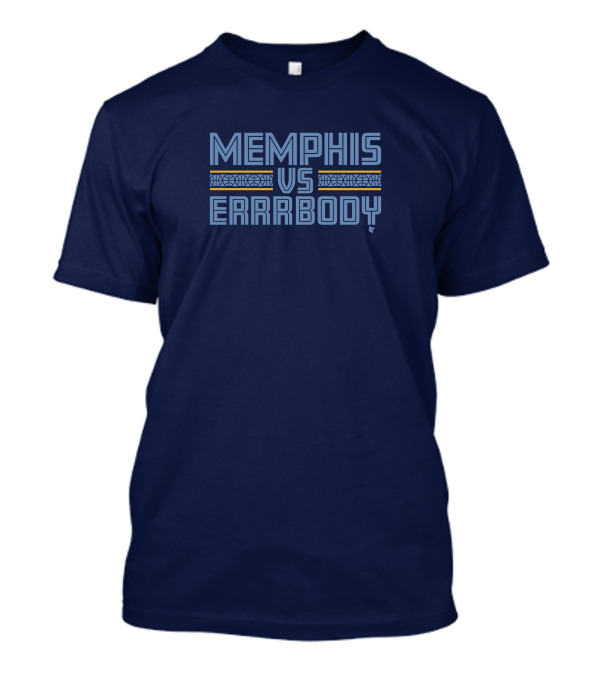 Memphis Vs Errrbody Basketball Team Inspired Blue T-Shirt