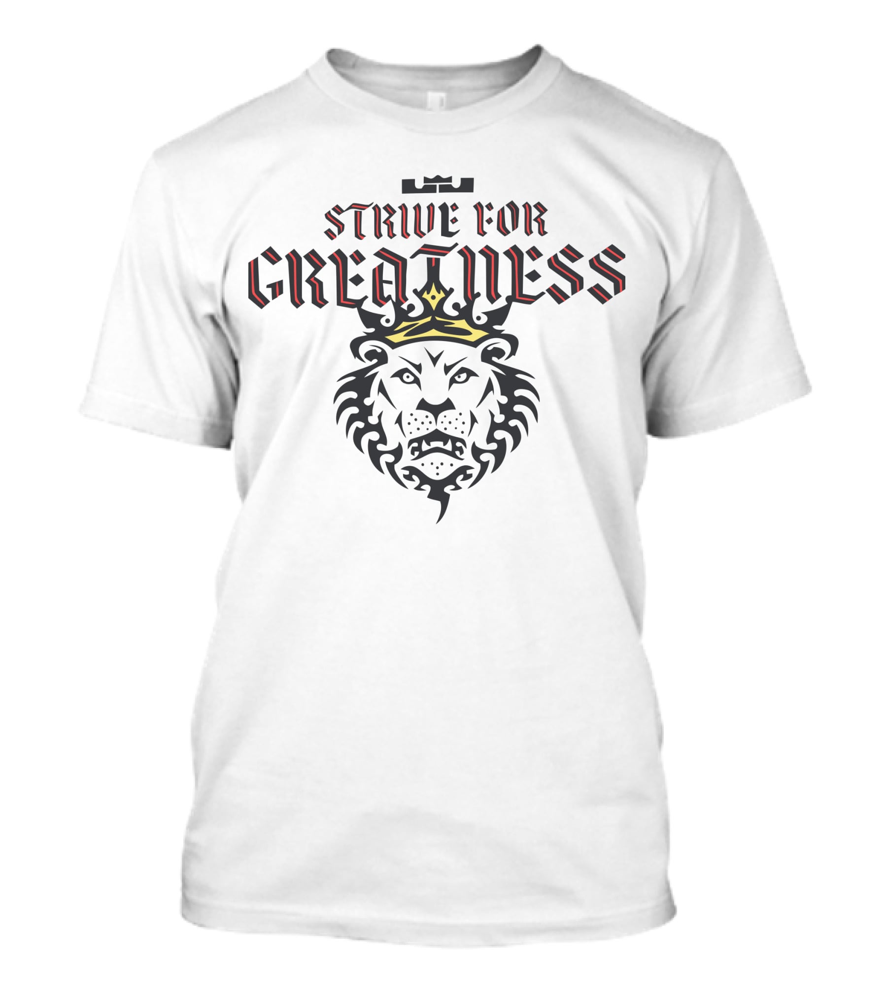 Strive For Greatness Crowned Lion T-Shirt