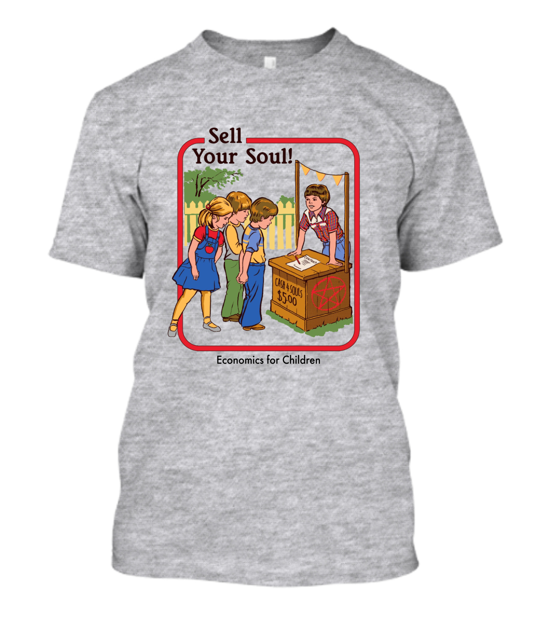 Sell Your Soul Economics For Children Cash 4 Souls $5.00 T-Shirt