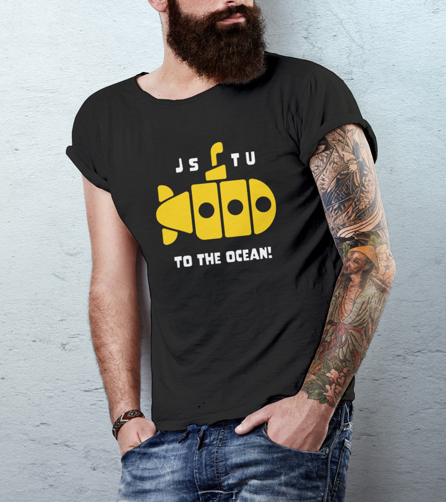 JS TU Submarine Adventure Morejstu Merch To The Ocean T-Shirt