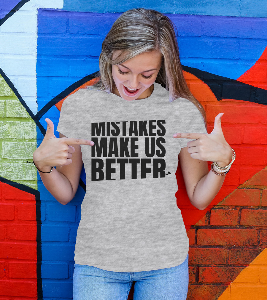 Mr. Build It Merch Mistakes Make Us Better Hammer T-Shirt