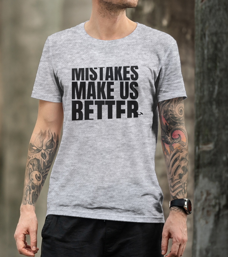 Mr. Build It Merch Mistakes Make Us Better Hammer T-Shirt
