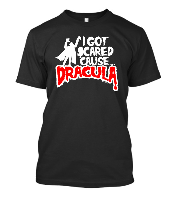 I Got Scared Cause Dracula Mmr Rock Merchandise T-Shirt