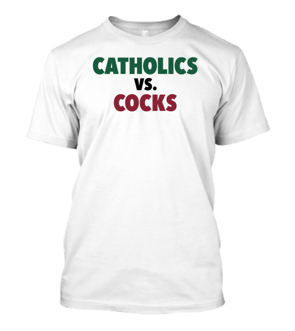 U Catholics Vs Cocks Rivalry T-Shirt