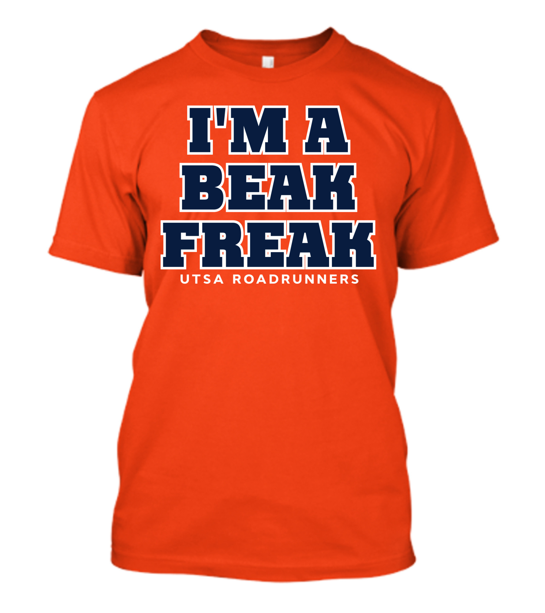 Utsa Roadrunners Football I'm A Beak Freak T-Shirt