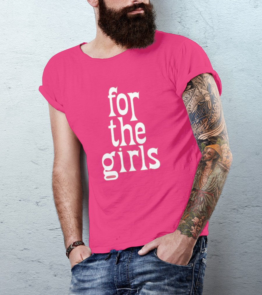 For The Girls Blakegray Merch T-Shirt