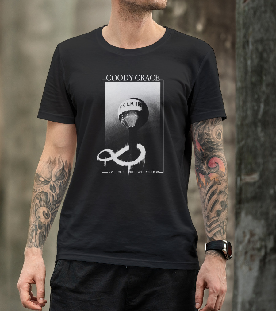 Goody Grace Selkirk Don't Forget Where You Came From T-Shirt