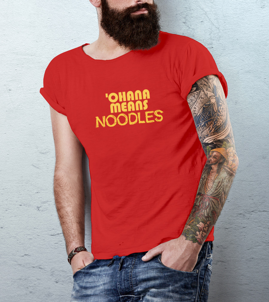 The Carousel Of Products 'Ohana Means Noodles' Text T-Shirt