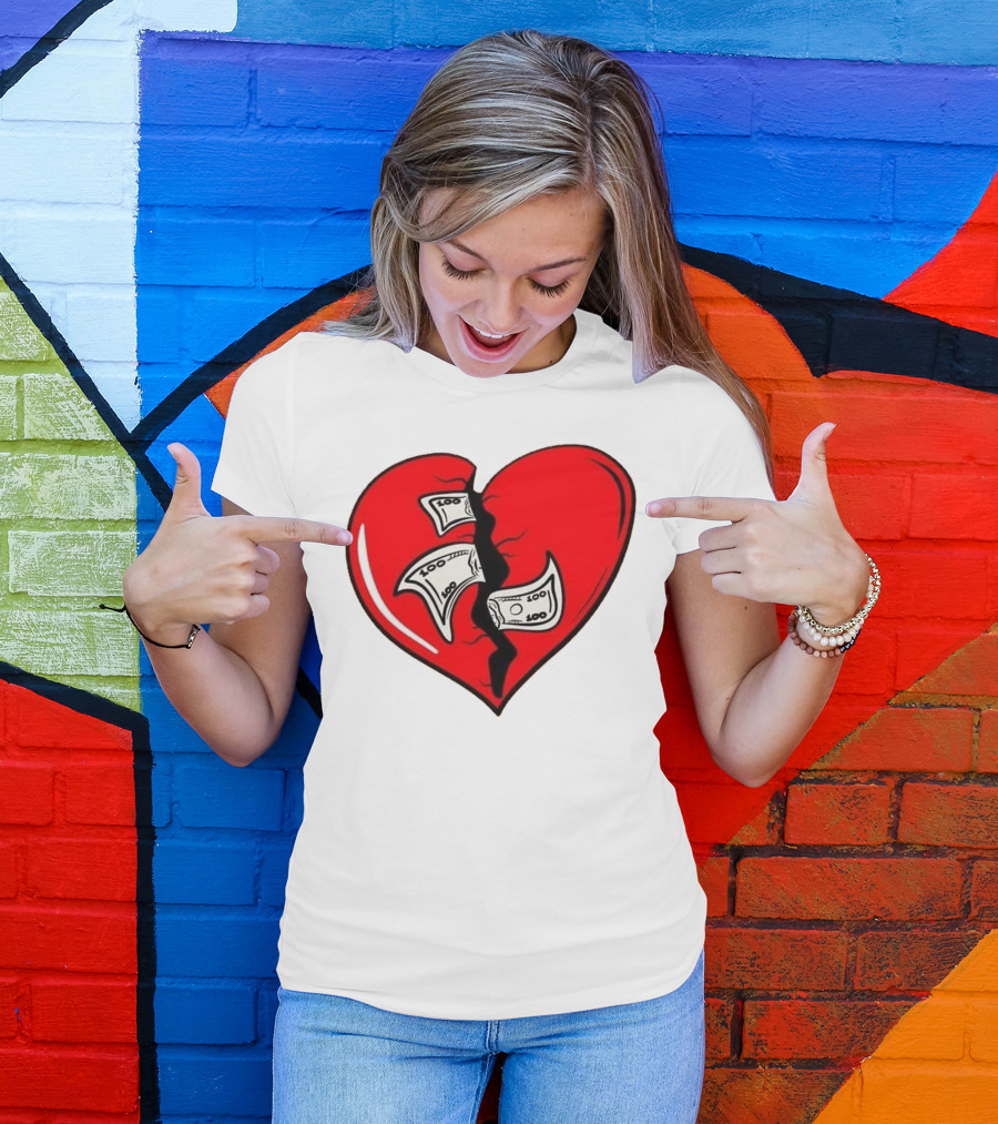 Baws Heart Broken With Money Inside T-Shirt