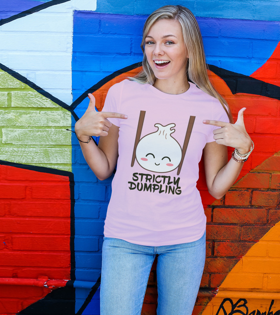 Strictly Dumpling Smiling Dumpling With Chopsticks T-Shirt