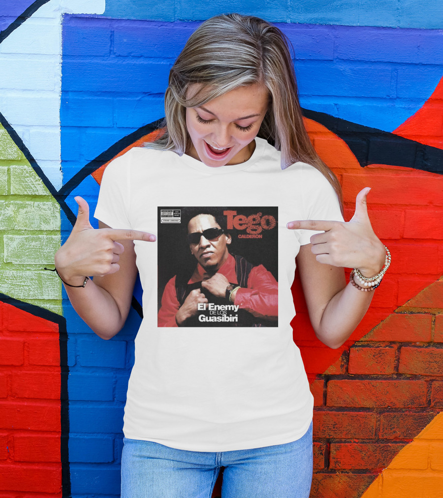Tego Calderon El Enemy De Los Guasibiri Explicit Content Warning T-Shirt