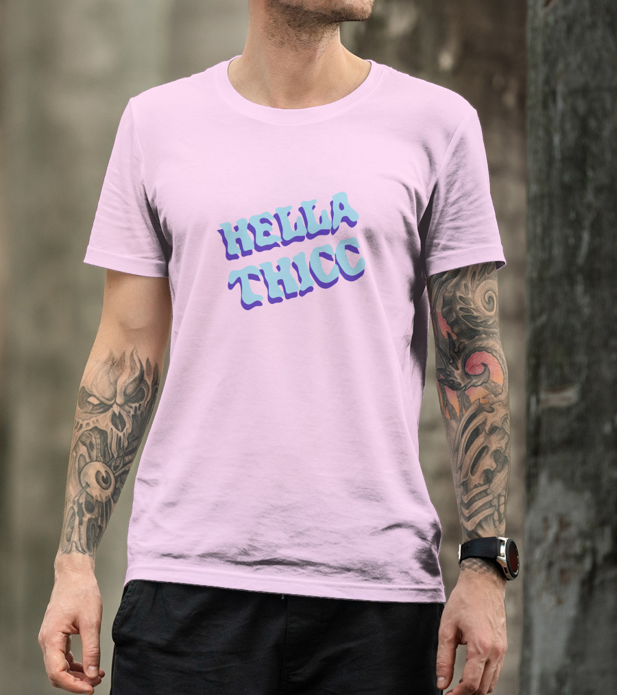 HELLA THICC Bold Text On Pink Background T-Shirt