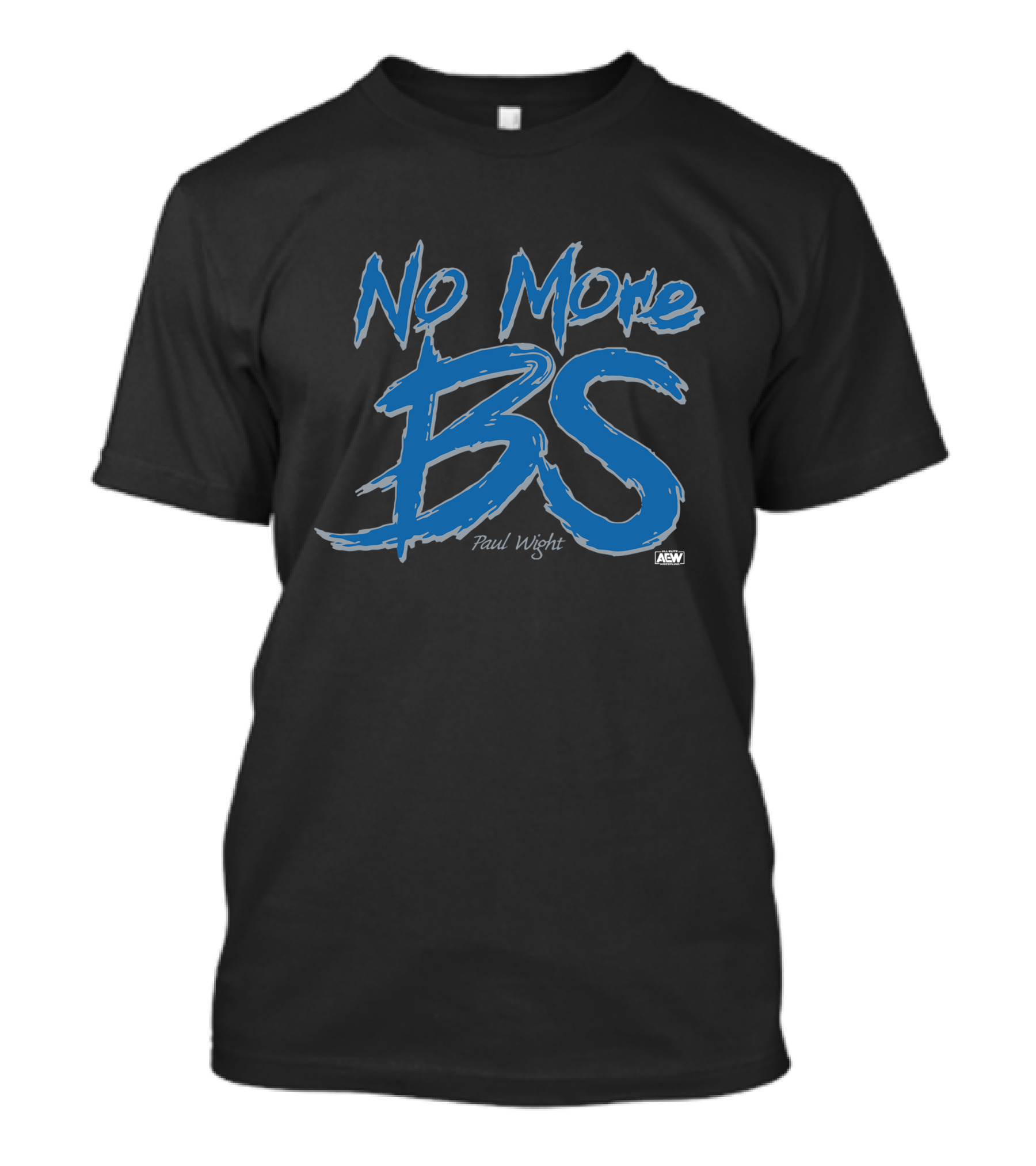 No More BS Paul Wight AEW T-Shirt