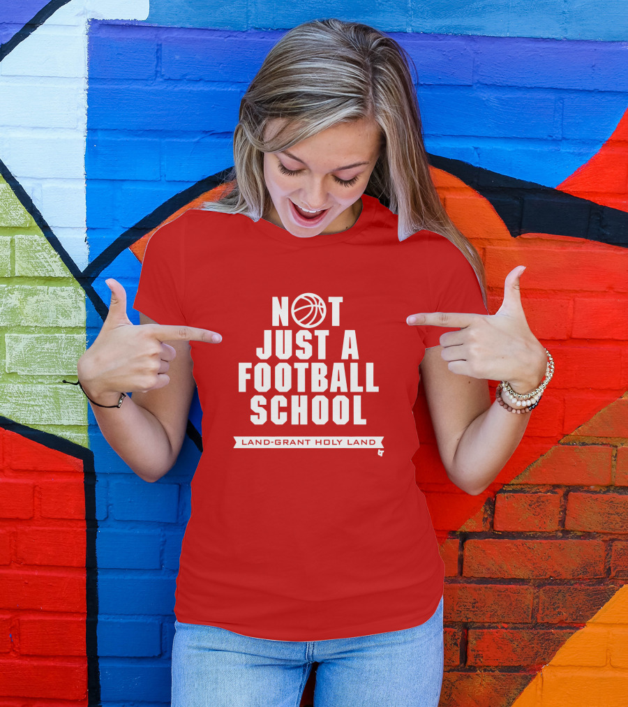 Not Just A Football School Land-Grant Holy Land T-Shirt