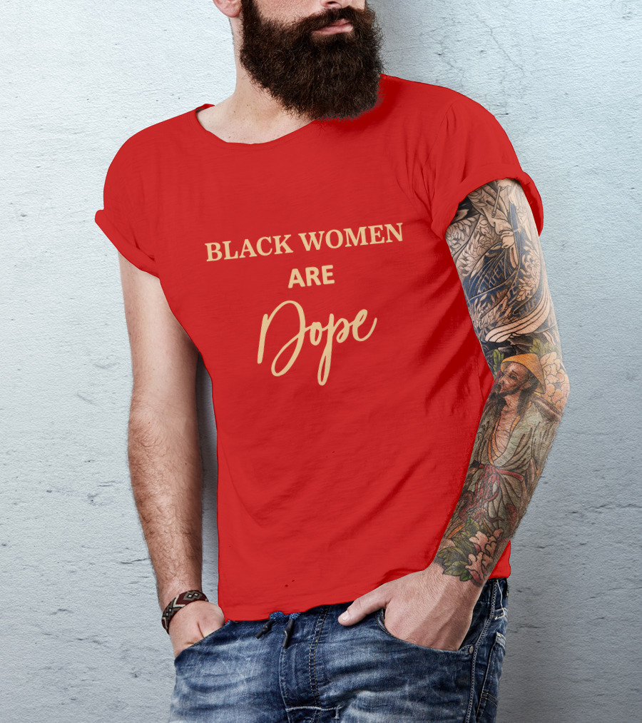 Black Women Are Dope Jovenelray Bresylvain T-Shirt