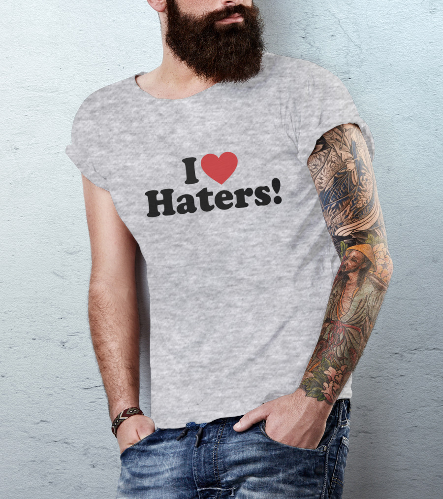 I Love Haters Red Heart T-Shirt