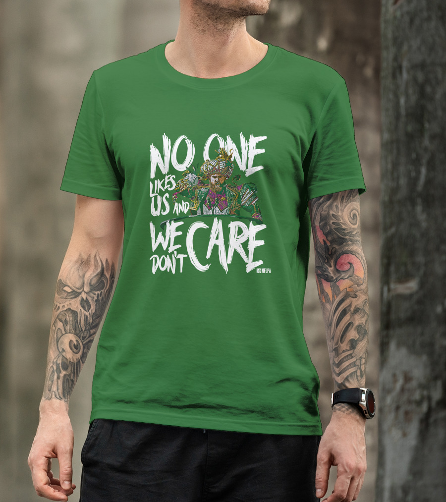 No One Likes Us And We Don't Care Jason Kelce NFLPA T-Shirt
