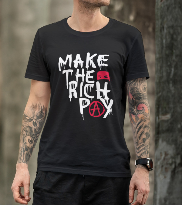 Make The Rich Pay Anarchy Mask Hasan Piker T-Shirt