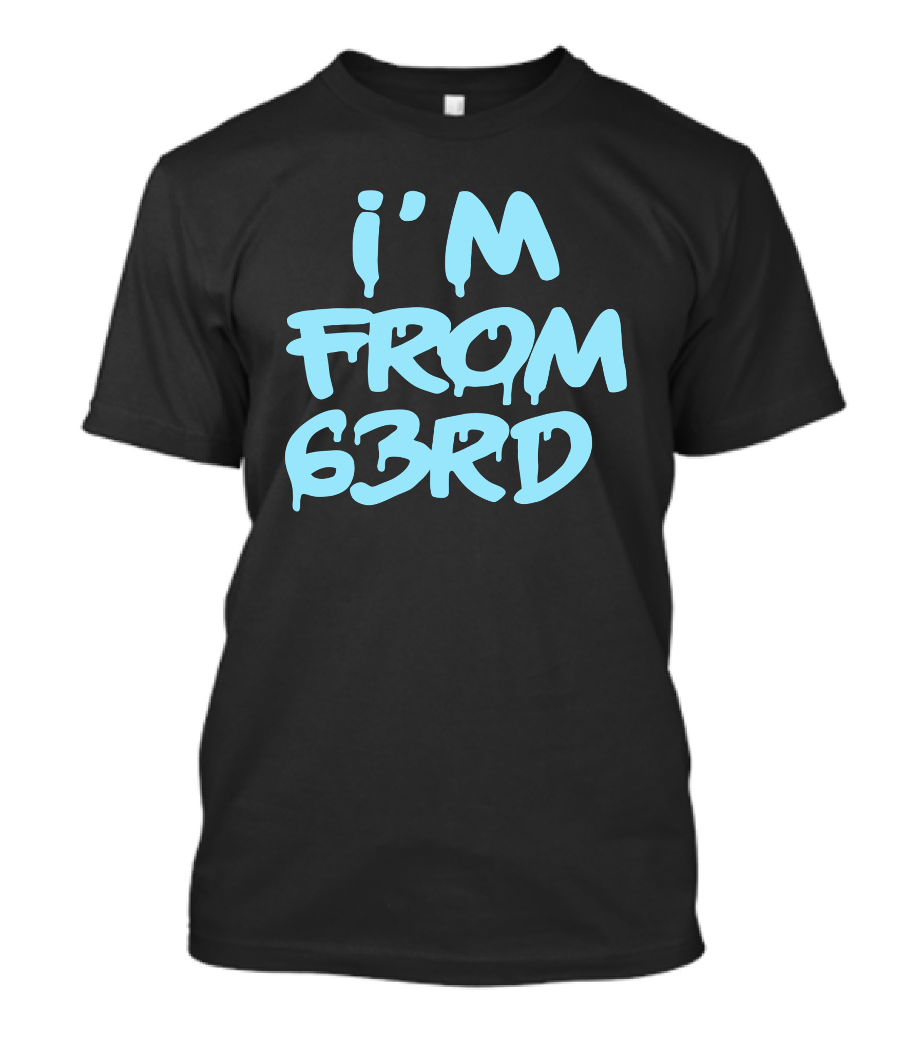 I'm From 63Rd Chiraqology Blue Drip Text T-Shirt