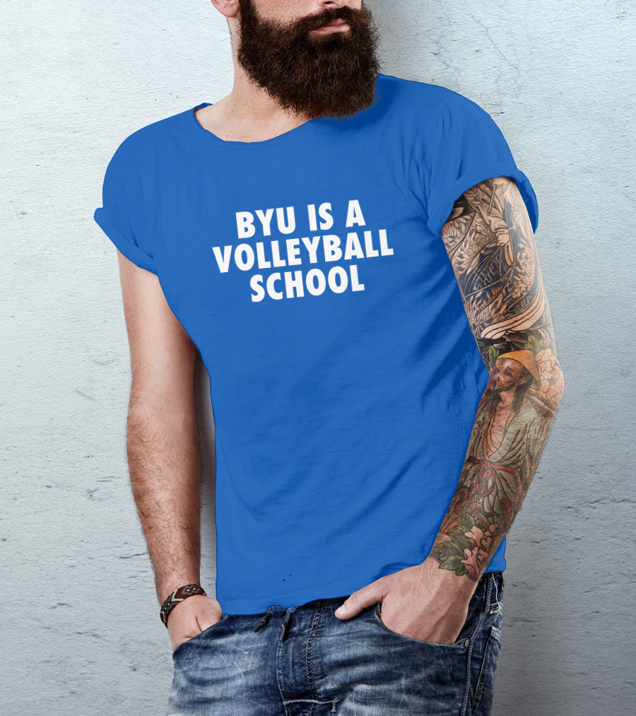BYU Is A Volleyball School Jarom Jordan T-Shirt