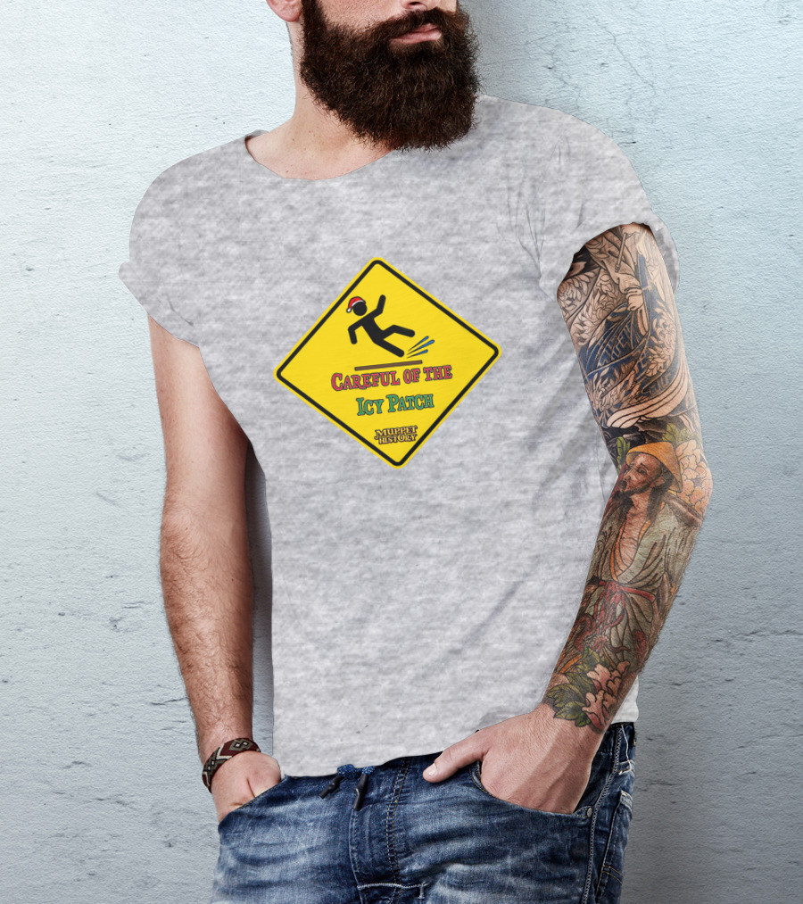 Muppet History Careful Of The Icy Patch Warning Sign Santa Hat T-Shirt