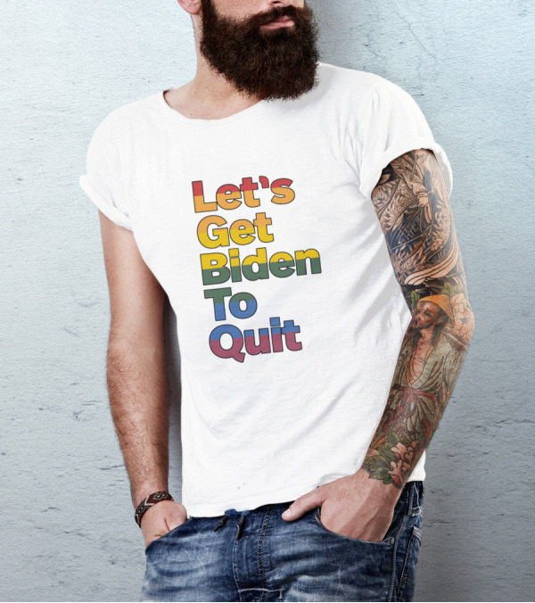 Let's Get Biden To Quit Rossleonardy Rainbow T-Shirt