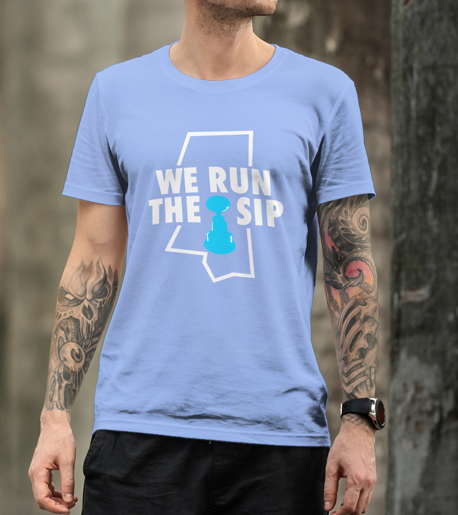 We Run The Sip Mississippi Outline With Trophy - Shop Shea Merch T-Shirt