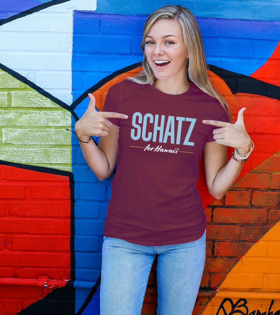 SCHATZ For Hawaii T-Shirt