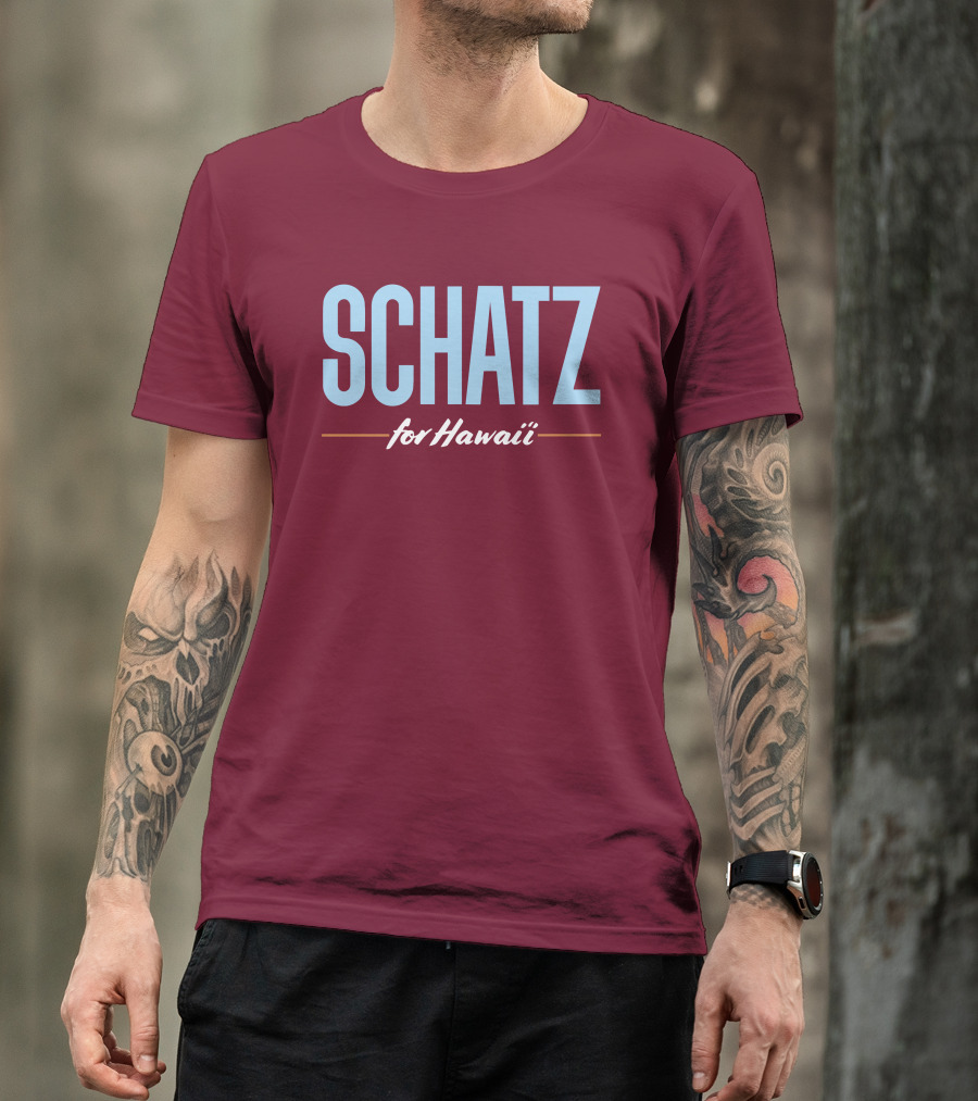 SCHATZ For Hawaii T-Shirt