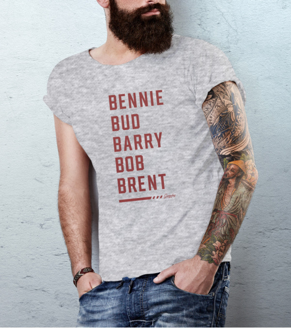 Bennie Bud Barry Bob Brent Gameday T-Shirt