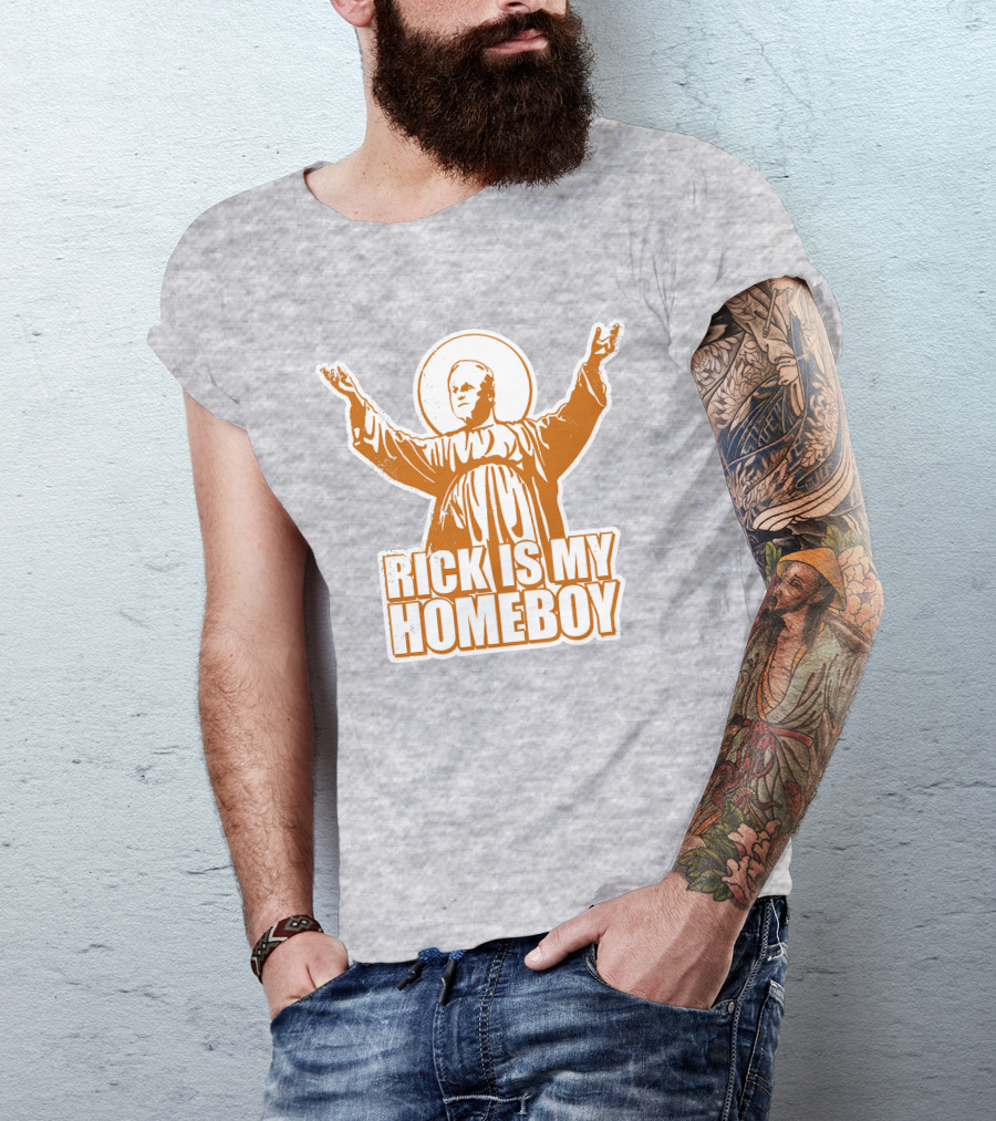 Rick Is My Homeboy Austin Vols Saint T-Shirt
