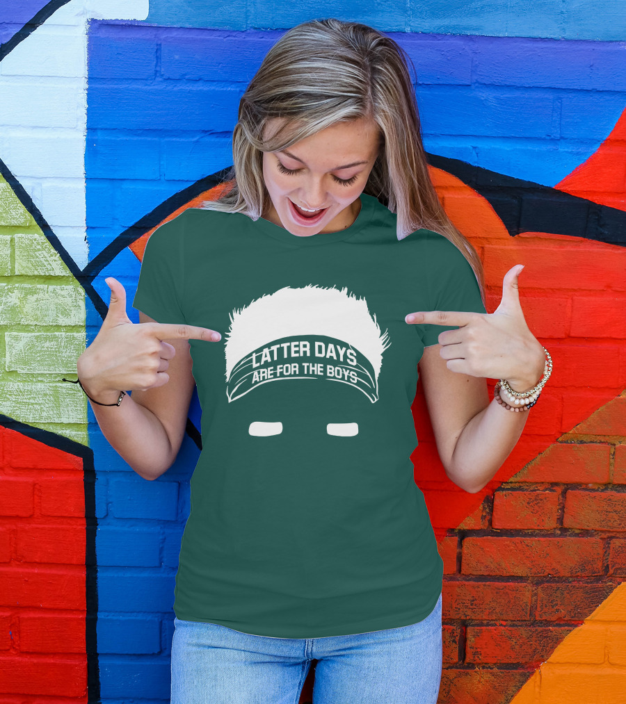 Latter Days Are For The Boys Headband Hair T-Shirt