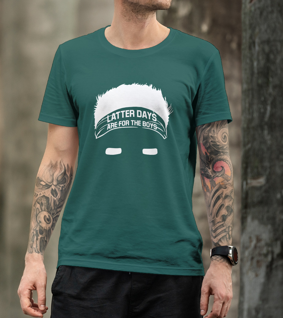Latter Days Are For The Boys Headband Hair T-Shirt