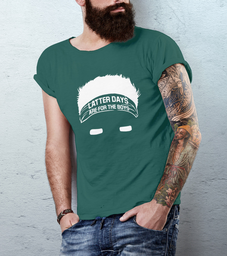 Latter Days Are For The Boys Headband Hair T-Shirt
