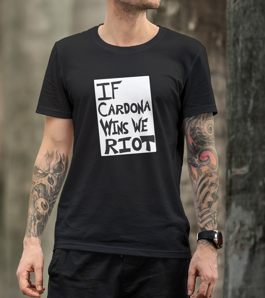 IF Cardona Wins We Riot Matt Cardona Pro Wrestling Fans T-Shirt