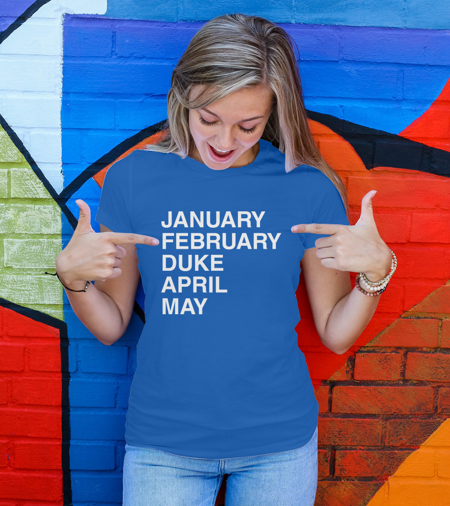 January February Duke April May Bold Blue T-Shirt