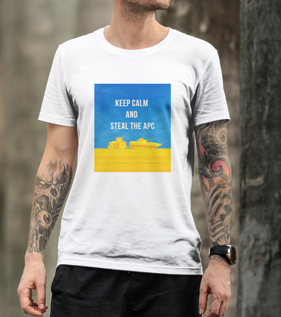 Keep Calm And Steal The Apc Ukrainian Farmers Tractor Tank Blue Yellow T-Shirt
