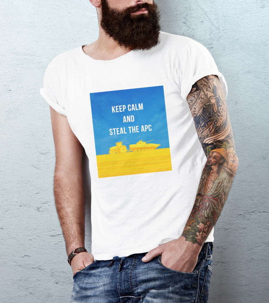 Keep Calm And Steal The Apc Ukrainian Farmers Tractor Tank Blue Yellow T-Shirt