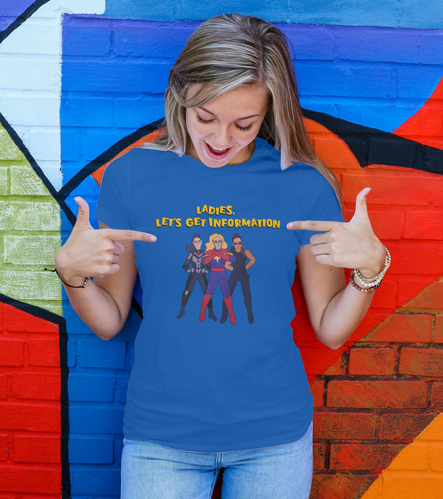 Ladies Let's Get Information Kamala Khan Iman Vellani Carol Danvers Ms Marvel T-Shirt