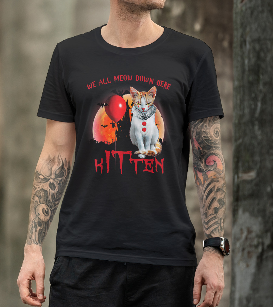 We All Meow Down Here Kitten Clown Cat Red Balloon Bat T-Shirt